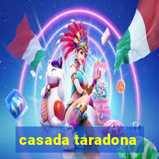 casada taradona